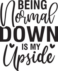 Being Upside Down is My Normal