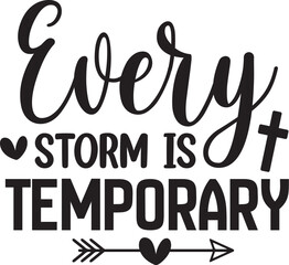 Every Storm is Temporary