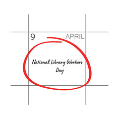 National Library Workers Day, April 9 - calendar date.