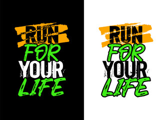 Run for your life motivational quote grunge stroke