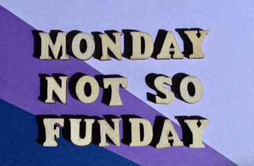 Monday not so Funday, phrase as banner headline - obrazy, fototapety, plakaty