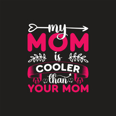 mothers day love mom t shirt design best selling funy tshirt design typography creative custom, tshirt design	