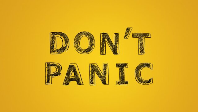 Hand drawing and animated text DONT PANIC on yellow