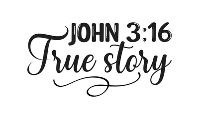 John true story - Lettering design for greeting banners, Mouse Pads, Prints, Cards and Posters, Mugs, Notebooks, Floor Pillows and T-shirt prints design.
