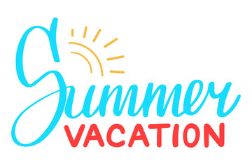 Summer vacation lettering vector isolated. Hand-drawn phrase. Design element for summer web banner. Holiday, sun and hot weather. - obrazy, fototapety, plakaty