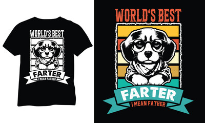 World's Best Farter I Mean Father  Father's Day Gift Ideas Funny T Shirts for Dad Father's Day T-shirts