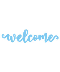 Welcome typography design on plain white transparent isolated background for sign, card, shirt, hoodie, sweatshirt, apparel, tag, mug, icon, poster or badge