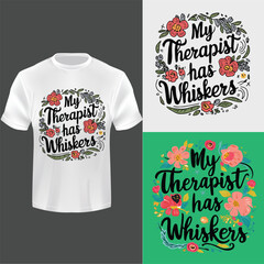 My therapist has whiskers t-shirt Design Template 