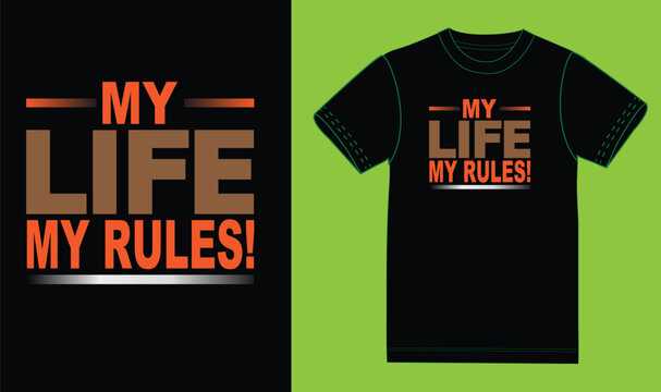 Naklejki My life my rules, t shirt design,