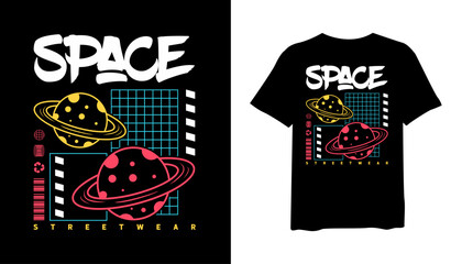 Space t-shirt design, streetwear style and graffiti t-shirt design vector for print. design vector illustration, quotes for t shirt, fashion t-shirt design 