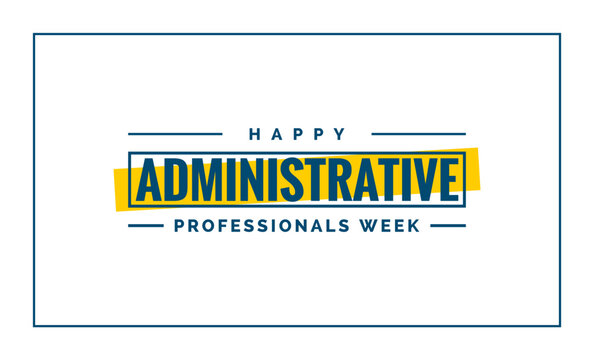 Administrative Professionals Week, or Admin Week. Holiday concept. Template for background, banner, card, poster, t-shirt with text
