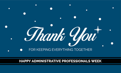 Administrative Professionals Week, or Admin Week. Holiday concept. Template for background, banner, card, poster, t-shirt with text
