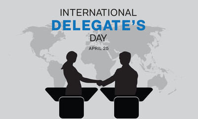 International Delegate's Day design. It  features silhouette of two person shaking hand behind the rostrum with a world map in the background. Vector illustration