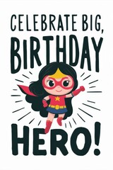 Birthday Card Featuring Cartoon Girl in Cape