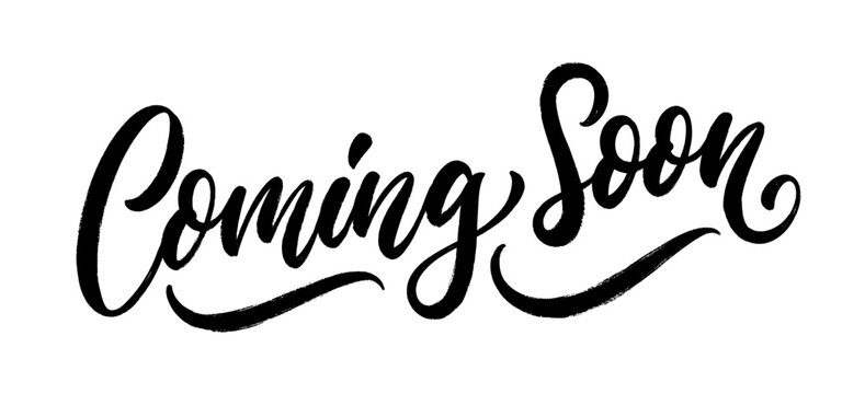 Coming soon, hand drawn lettering. Vector handwritten calligraphy text design isolated on white background.