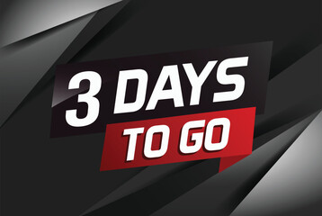 3 days to go word concept vector illustration with ribbon and 3d style for use landing page, template, ui, web, mobile app, poster, banner, flyer, background, gift card, coupon

