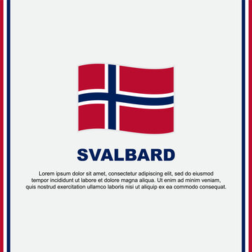 Svalbard Flag Background Design Template. Svalbard Independence Day Banner Social Media Post. Svalbard Cartoon