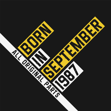 Born in September 1987, All Original Parts. Vintage Birthday celebration for September 1987