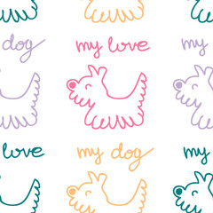 Doodle fluffy puppy with text MY DOG MY LOVE seamless pattern. Perfect print for tee, paper, textile and fabric. Hand drawn vector illustration.