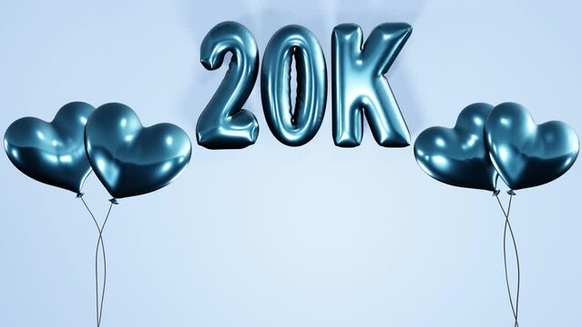 20k, 20000 subscribers, followers , likes celebration background with inflated air balloon texts and animated heart shaped helium blue balloons 4k loop animation.
