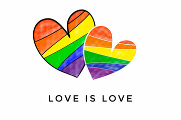 Rainbow hearts drawing on white background with texts ‘love is love’, concept for celebrating, supporting and attending the pride month events of LGBTQ+ people around the world.