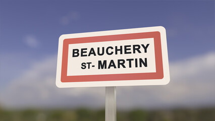 Obraz premium City sign of Beauchery-Saint-Martin. Entrance of the town of Beauchery Saint Martin in, Seine-et-Marne, France
