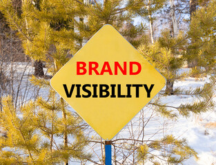 Brand visibility symbol. Concept words Brand visibility on beautiful yellow road sign. Beautiful...