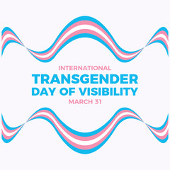 International Transgender Day of Visibility poster vector illustration. Transgender pride flag ribbon frame vector illustration. Template for background, banner, card. March 31 every year
