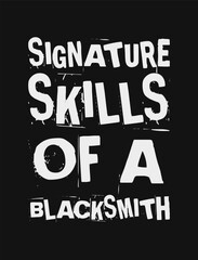 signature skills of a blacksmith simple typography with black background