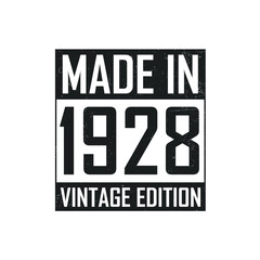 Made in 1928. Vintage birthday T-shirt for those born in the year 1928 - obrazy, fototapety, plakaty