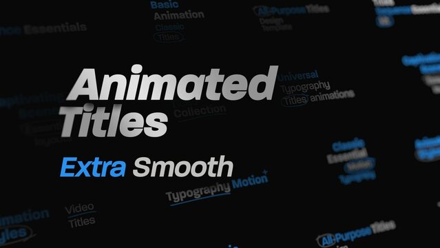 Extra Smooth Title Animation Layouts