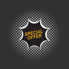 Special offer badget with halftone effect. Vector illustration.