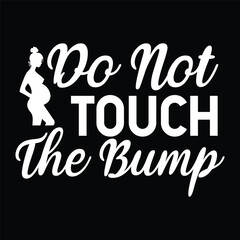 do not touch the bump