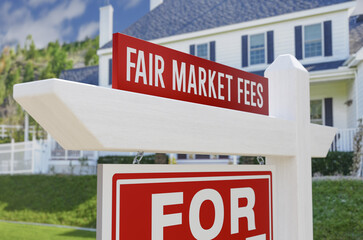 Fair Market Fees For Sale Real Estate Sign In Front Of New House. - obrazy, fototapety, plakaty