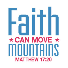 Faith Can Move Mountains Matthew 17:20
