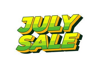 July sale. Text effect in 3 dimension style and eye catching colors