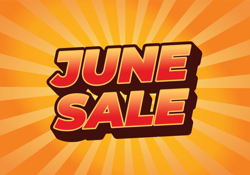 June sale. Text effect in 3 dimensions style with eye catching colors