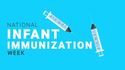National infant immunization week. injections motion.