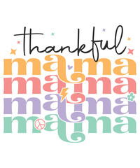 Thankful mama love svg retro groovy, mom SVG, Boy mama SVG, Mom Life svg, Blessed Mama svg