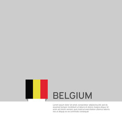 Belgium flag background. State patriotic belgian banner, cover. Document template with belgium flag on white background. National poster. Business booklet. Vector illustration, simple design
