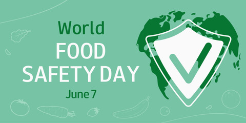 World Food Safety Day. June 7. Vector illustration for background, poster, banner, advertising, greeting card. 