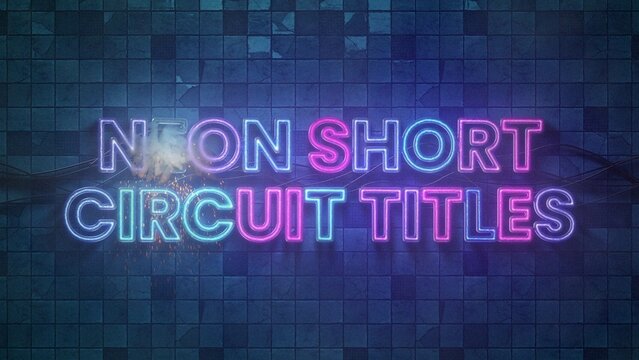 Neon Short Circuit Titles