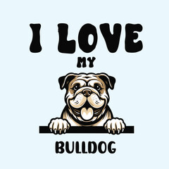 I love my Bulldog Dog T-shirt Design Vector
