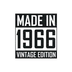 Made in 1966. Vintage birthday T-shirt for those born in the year 1966