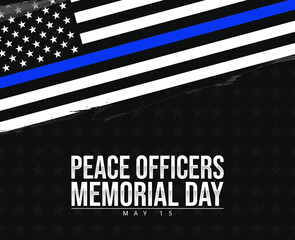Peace Officers Memorial Day celebrated annually on May 15 in United States. In honor of the police. National Police Week. Poster, card, banner with American national flag in brush strokes