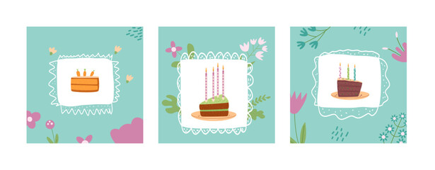 Happy Birthday greeting card with cake slice and flowers set. Sweet bakery holiday square posters for social media. Pastry dessert with candles festive flyers. Vector hand drawn illustration.