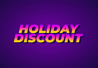 Holiday discount. Text effect in 3D look with eye catching colors
