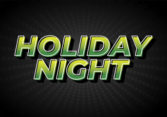 Holiday night. Text effect in 3D look with eye catching colors