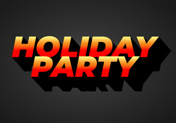Holiday party. Text effect in 3D look with eye catching colors