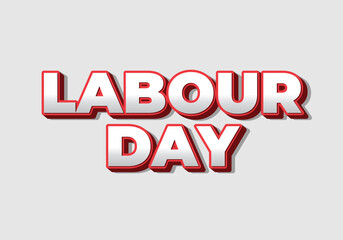 Labour day. Text effect in eye catching colors and 3D look